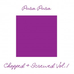 pura-pura-chopped-screwed-vol-1