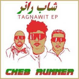 Tagnawit EP cheb runner couvre x chefs